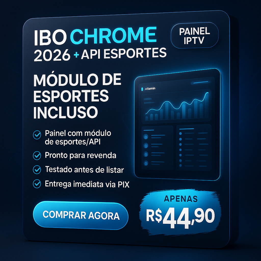 IBO Chrome 2026 + API Esportes