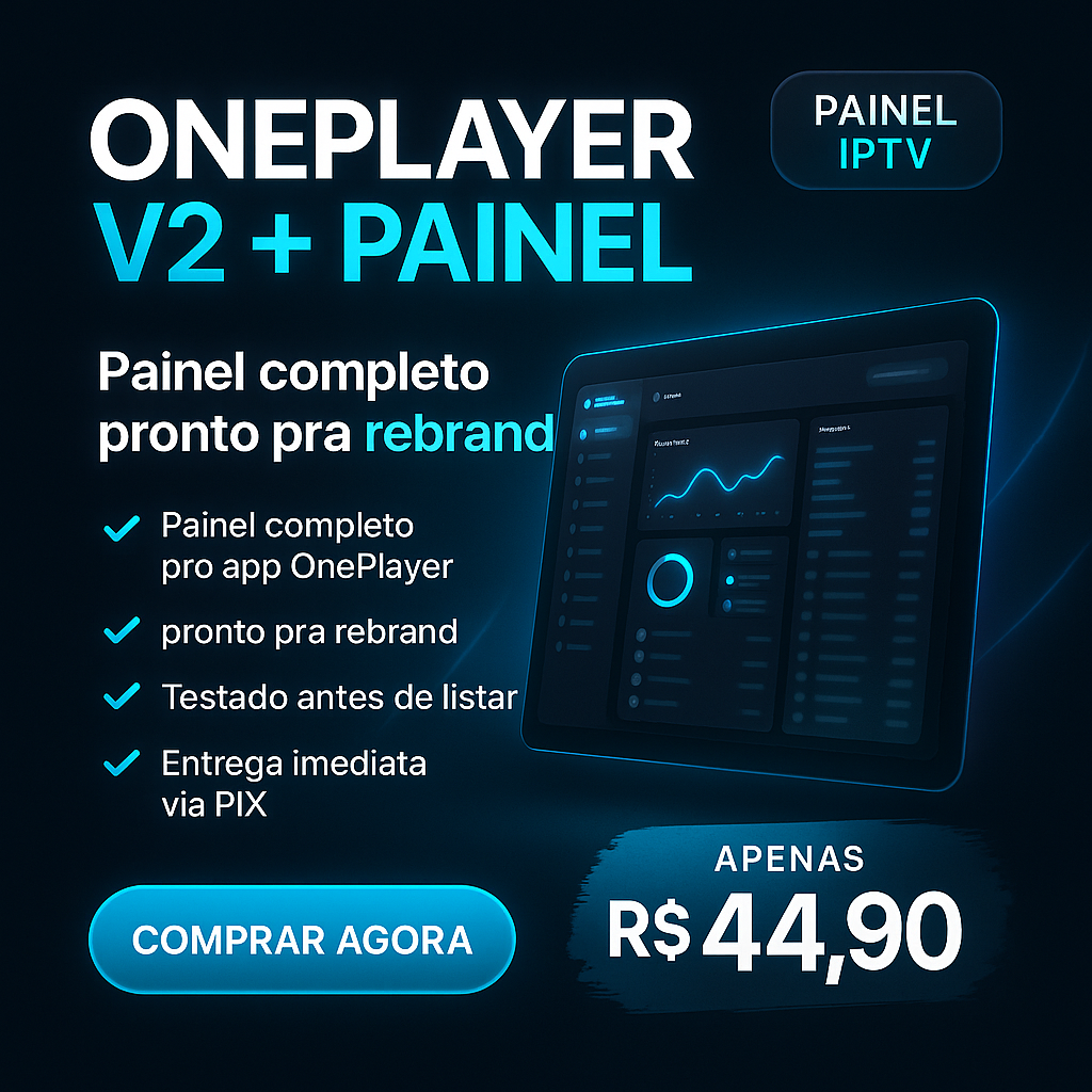 OnePlayer V2 + Painel