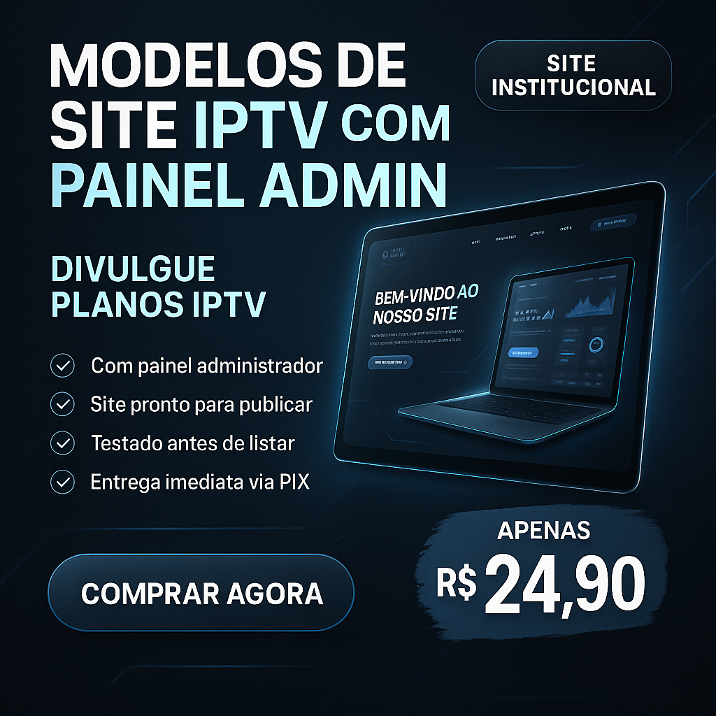 Modelos de Site IPTV com Painel Admin